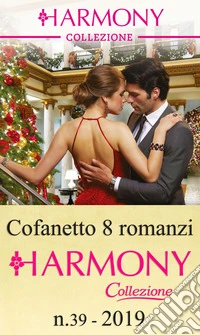 Cofanetto 8 Harmony Collezione n.39/2019: Harmony Collezione. E-book. Formato EPUB ebook