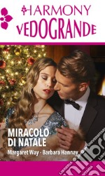 Miracolo di Natale: Harmony Vedogrande. E-book. Formato EPUB ebook