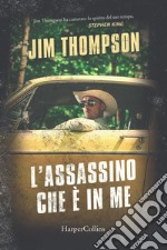 L'assassino che è in me. E-book. Formato EPUB ebook