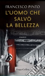 L'uomo che salvò la bellezza. E-book. Formato EPUB