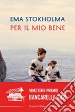 Per il mio bene. E-book. Formato EPUB ebook