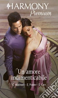 Un amore indimenticabile: Harmony Premium. E-book. Formato EPUB ebook