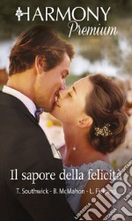 Il sapore della felicità: Harmony Premium. E-book. Formato EPUB ebook