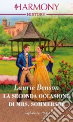 La seconda occasione di Mrs. Sommersby: Harmony History. E-book. Formato EPUB ebook