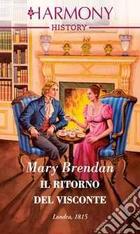 Il ritorno del visconte: Harmony History. E-book. Formato EPUB ebook
