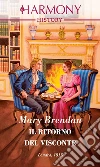 Il ritorno del visconte: Harmony History. E-book. Formato EPUB ebook di Mary Brendan
