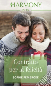 Contratto per la felicità: Harmony Jolly. E-book. Formato EPUB ebook di Sophie Pembroke