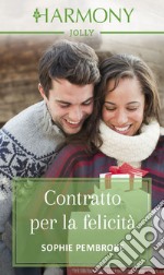 Contratto per la felicità: Harmony Jolly. E-book. Formato EPUB ebook