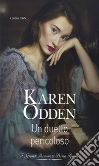 Un duetto pericoloso: I Grandi Romanzi Storici Special. E-book. Formato EPUB ebook