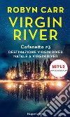 Cofanetto Virgin River 3: Destinazione Virgin River - Natale a Virgin River. E-book. Formato EPUB ebook di Robyn Carr