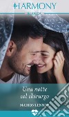 Una notte col chirurgo: Harmony Bianca. E-book. Formato EPUB ebook