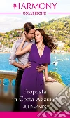 Proposta in Costa Azzurra. E-book. Formato EPUB ebook di Julia James