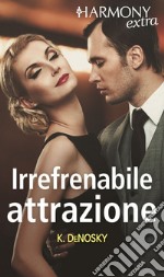 Irrefrenabile attrazione: Harmony Extra. E-book. Formato EPUB ebook