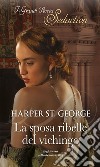 La sposa ribelle del vichingo: I Grandi Romanzi Storici Seduction. E-book. Formato EPUB ebook