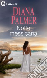 Notte messicana (eLit): eLit. E-book. Formato EPUB ebook