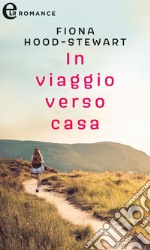 In viaggio verso casa (eLit): eLit. E-book. Formato EPUB ebook