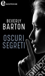 Oscuri segreti (eLit): eLit. E-book. Formato EPUB ebook