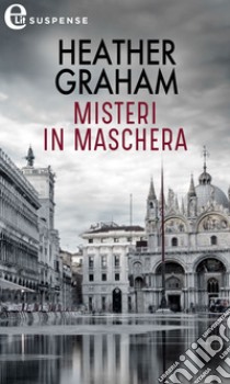 Misteri in maschera (eLit): eLit. E-book. Formato EPUB ebook di Heather Graham