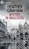 Misteri in maschera (eLit): eLit. E-book. Formato EPUB ebook