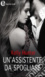 Un'assistente da spogliare (eLit): eLit. E-book. Formato EPUB ebook