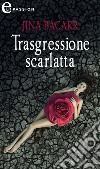 Trasgressione scarlatta (eLit): eLit. E-book. Formato EPUB ebook