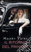 Il ritorno del principe (eLit). E-book. Formato EPUB ebook di Maisey Yates