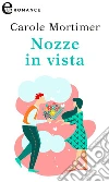 Nozze in vista (eLit). E-book. Formato EPUB ebook di Carole Mortimer