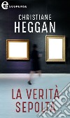 La verità sepolta (eLit): eLit. E-book. Formato EPUB ebook