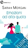 Emozioni ad alta quota (eLit): eLit. E-book. Formato EPUB ebook di Sarah Morgan