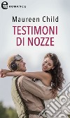 Testimoni di nozze (eLit): eLit. E-book. Formato EPUB ebook