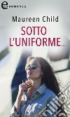 Sotto l'uniforme (eLit): eLit. E-book. Formato EPUB ebook