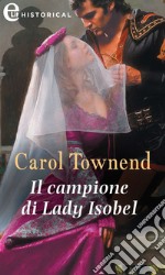 Il campione di Lady Isobel (eLit): eLit. E-book. Formato EPUB ebook