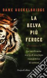 La belva più feroce. E-book. Formato EPUB