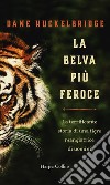 La belva più feroce. E-book. Formato EPUB ebook