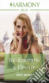 Innamorarsi a Firenze: Harmony Jolly. E-book. Formato EPUB ebook