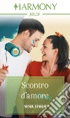 Scontro d'amore: Harmony Jolly. E-book. Formato EPUB ebook di Nina Singh