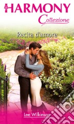 Recita d'amore: Harmony Collezione. E-book. Formato EPUB ebook