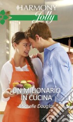 Un milionario in cucina: Harmony Jolly. E-book. Formato EPUB ebook