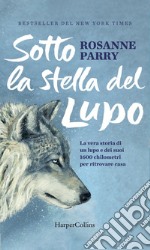 Sotto la stella del lupo. E-book. Formato EPUB ebook