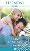 Il futuro nei tuoi occhi: Harmony Bianca. E-book. Formato EPUB ebook di Becky Wicks