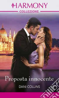 Proposta innocente: Harmony Collezione. E-book. Formato EPUB ebook