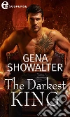 The darkest king (eLit). E-book. Formato EPUB ebook di Gena Showalter
