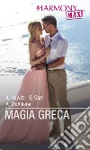 Magia greca: Harmony Maxi. E-book. Formato EPUB ebook