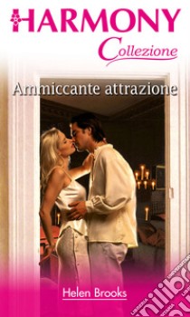 Ammiccante attrazione: Harmony Collezione. E-book. Formato EPUB ebook di Helen Brooks