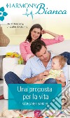 Una proposta per la vita: Harmony Bianca. E-book. Formato EPUB ebook di Margaret Barker