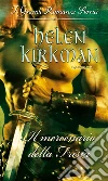Il mercenario della Frisia: I Grandi Romanzi Storici. E-book. Formato EPUB ebook di Helen Kirkman