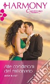 Alle condizioni del milionario. E-book. Formato EPUB ebook