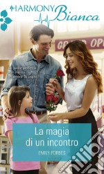 La magia di un incontro. E-book. Formato EPUB ebook