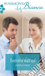 Sedotta dall'ex. E-book. Formato EPUB