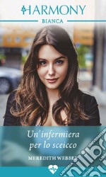 Un'infermiera per lo sceicco: Harmony Bianca. E-book. Formato EPUB ebook